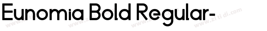 Eunomia Bold Regular字体转换
